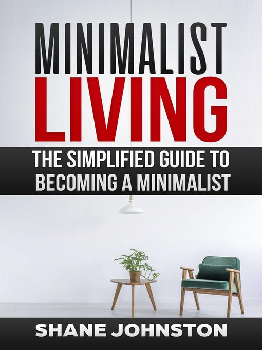 Title details for Minimalist Living by Shane Johnston - Available